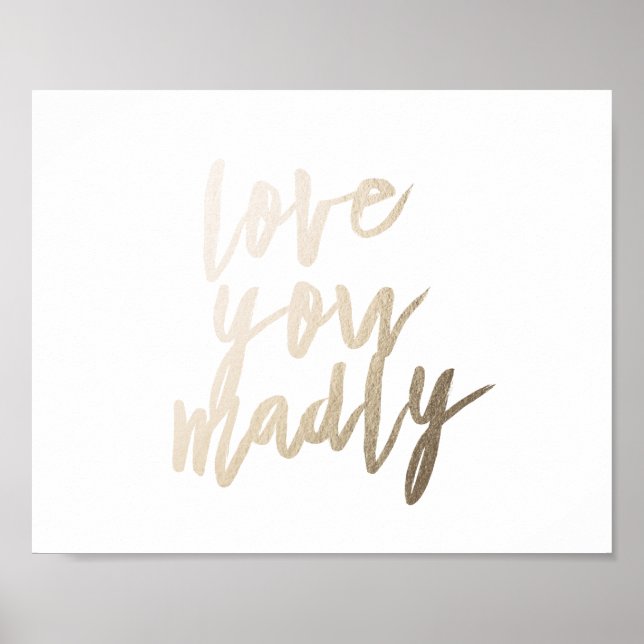 Poster Love You Madly Foil Art Print (Devant)