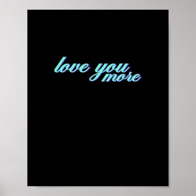 Poster Love You More Expressive Art  (Devant)
