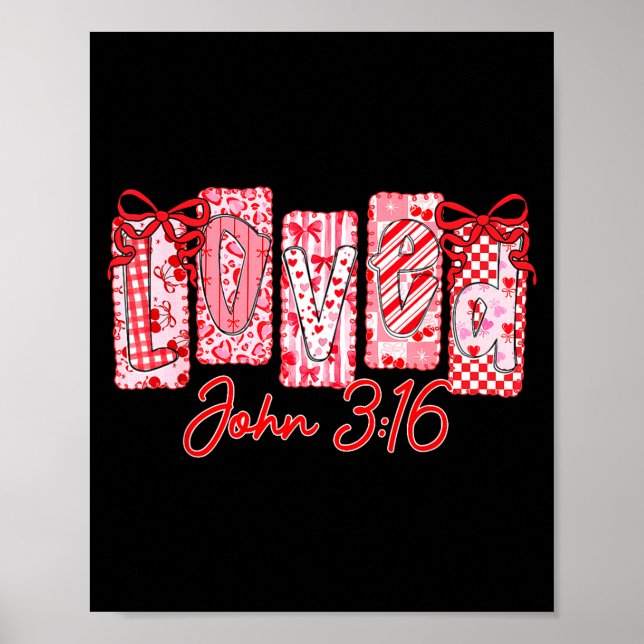 Poster Loved John 3 16 Christian Loves Valentine's Day Go (Devant)