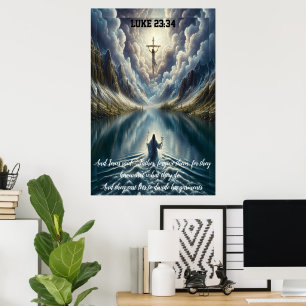 Poster Luc 23:34 Jésus dit : Père, pardonne-leur