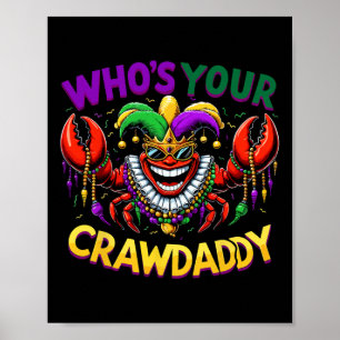 Poster Lui Déchirer Votre Crawdaddy Crawfish Jester perle