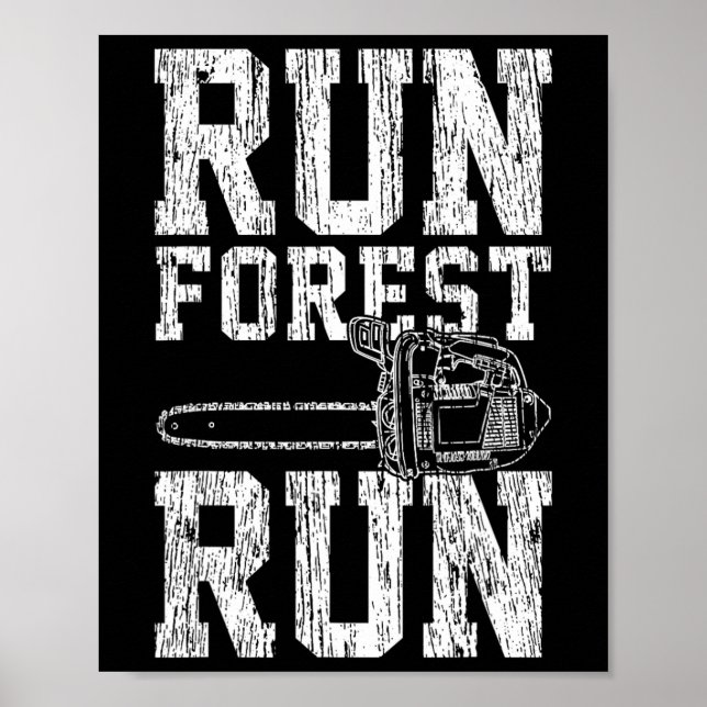 Poster Lumberjack Chainsaw Run Forêt Run Drôle (Devant)