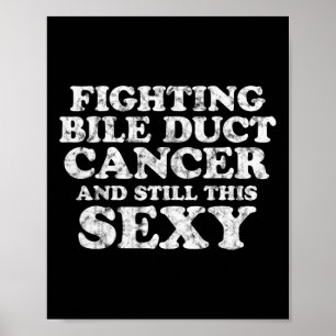 Poster Lutter Contre Le Cancer De La Bile Duct Et Encore