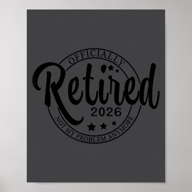 Poster Ly Retired 2026 Funny Retirement For Men Women Tee (Devant)
