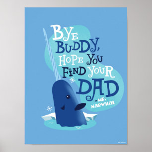 Poster M. Narwhal   Par Buddy, J'Espère Que Vous Trouvere