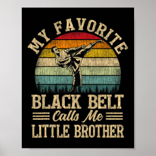 Poster Ma Ceinture Noire Favorite M'Appelle Petit Frère A