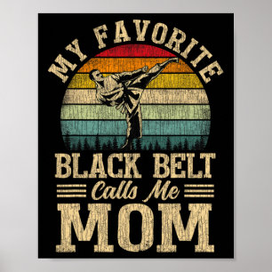 Poster Ma ceinture noire préférée m'appelle la fête des m