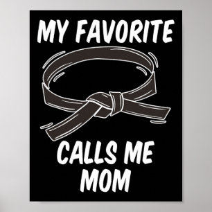 Poster Ma ceinture noire préférée m'appelle Maman Taekwon