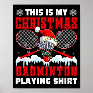 Poster Ma chemise de Noël pour jouer au badminton, tenue
