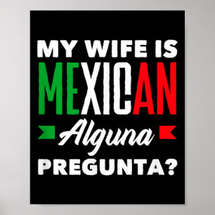 Poster Ma femme est mexicaine alguna pregunta_ drôle mexi