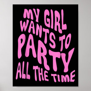 Poster Ma Fille Veut Faire La Fête Tout Le Temps Cité