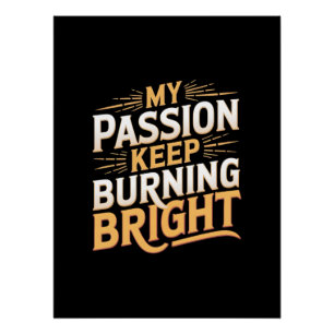 Poster Ma passion brûle brillamment