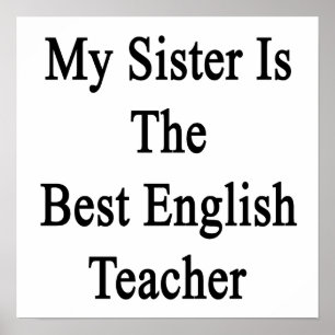 Poster Ma Soeur Est Le Meilleur Enseignant Anglais