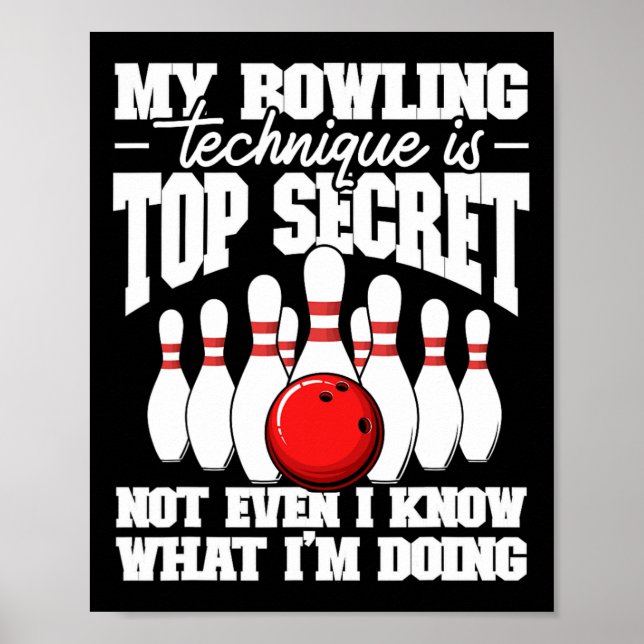 Poster Ma Technique De Bowling Est Top Secret Funny Bowli (Devant)