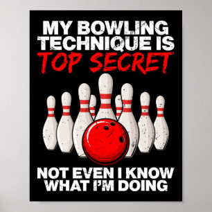 Poster Ma Technique De Bowling Est Très Secret Même Pas
