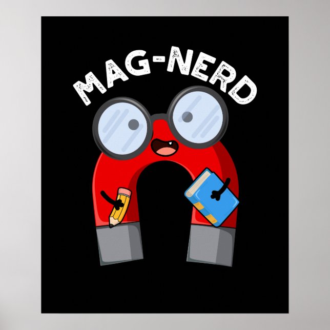 Poster Mag nerd Funny Nerd Magnet Pun Dark BG (Devant)