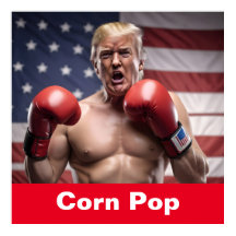 Maga Corn Pop Trump