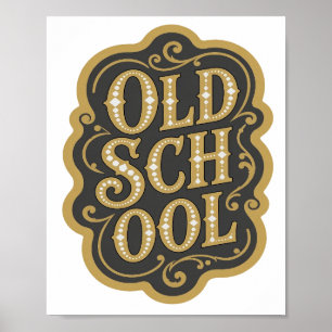 Poster Magnifique conception de slogan OLD SCHOOL en or