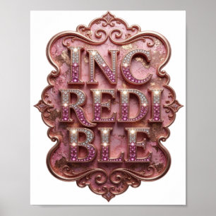 Poster Magnifique conception graphique rose INCROYABLE