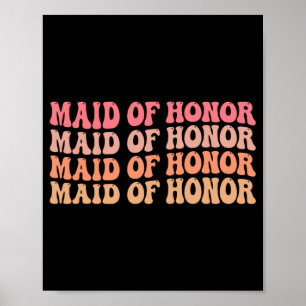 Poster Maid Of Honor Bridesmaid Mariage Bridal Party Bach