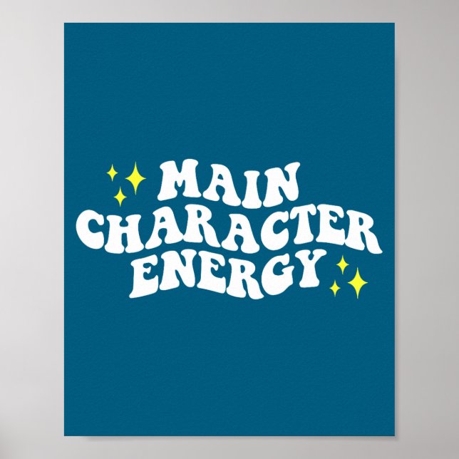 Poster Main-character Energy Quote  (Devant)