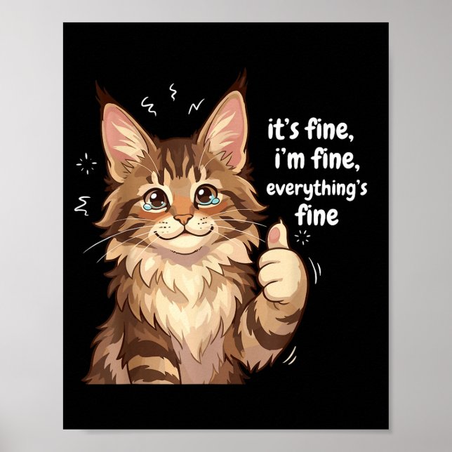 Poster Maine Coon Cat Meme It's Fine I'm Fine Everything' (Devant)