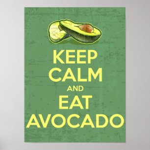 Poster Maintenez calme et mangez l'avocat