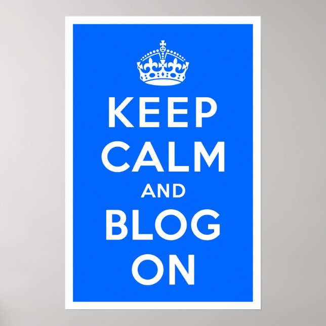 Poster Maintenez le calme et bloguer allumé (Devant)