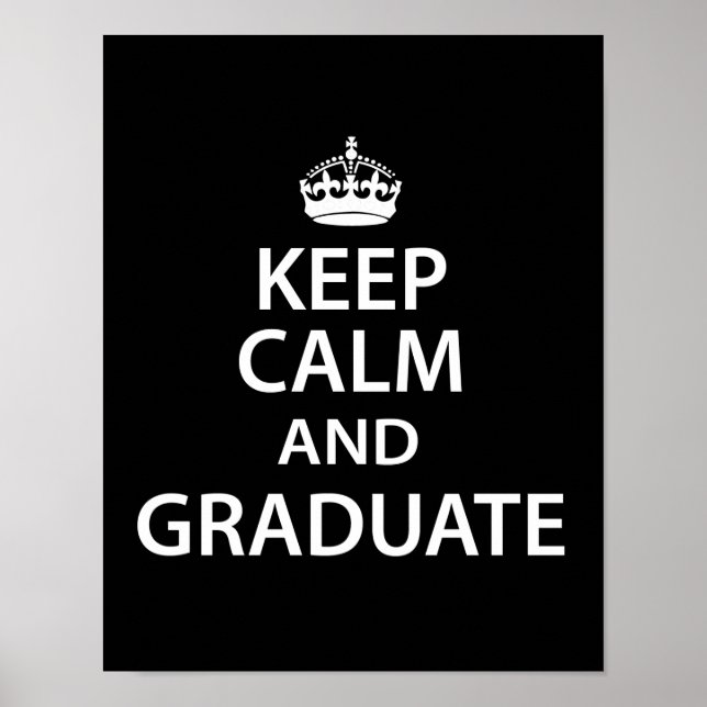 Poster Maintenez le calme et diplômés amusant Graduation (Devant)