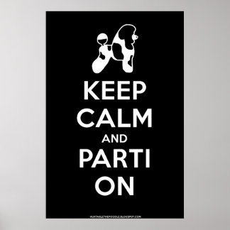 Poster Maintenir le calme et le Parti sur l'affiche (Noir