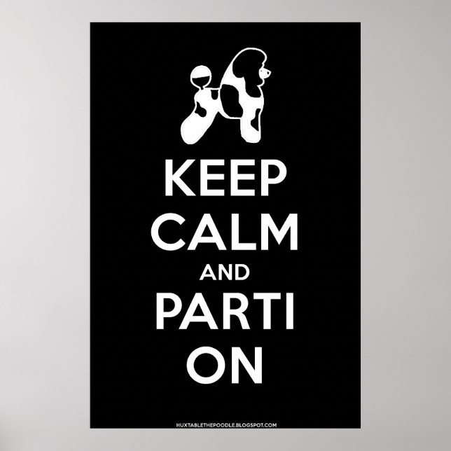 Poster Maintenir le calme et le Parti sur l'affiche (Noir (Devant)