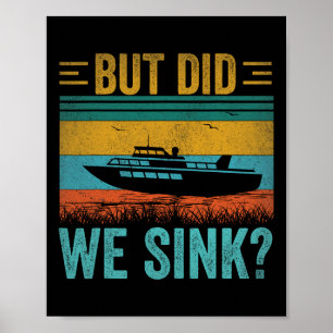 Poster Mais avons-nous coulé le ponton drôle capitaine ba
