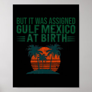 Poster Mais Il A Été Ignoré Golfe Du Mexique À La Naissan