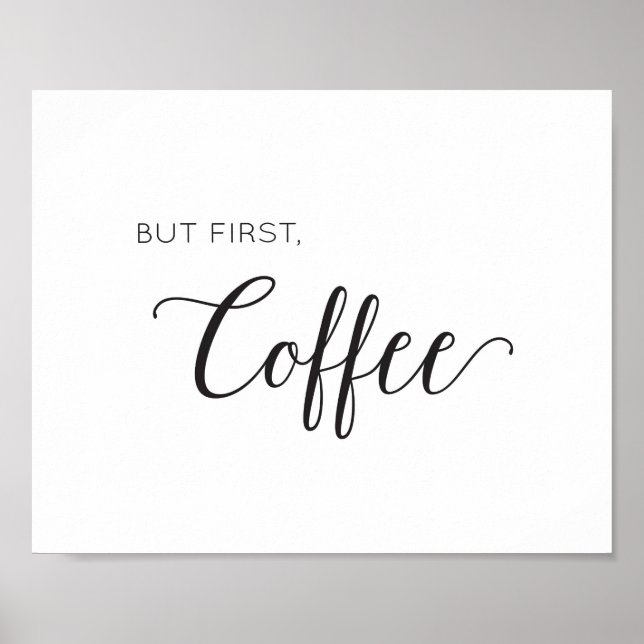 Poster Mais tout d'abord, le café - l'art noir et blanc (Devant)