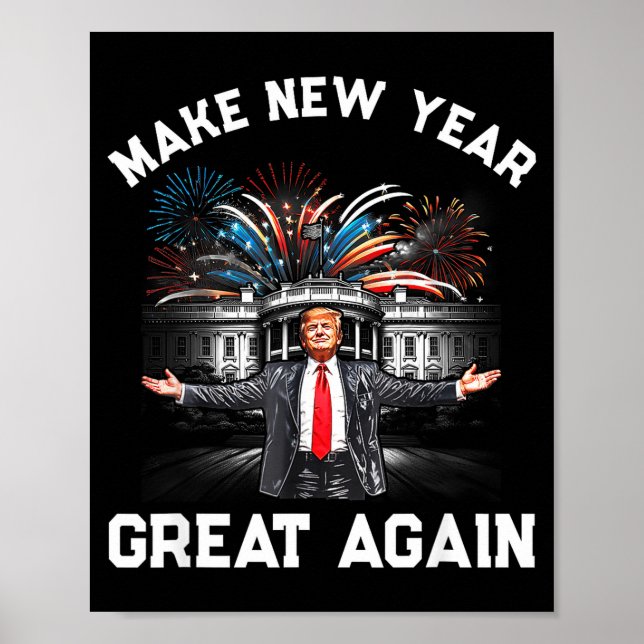 Poster Make New Year Great Again Happy New Years Eve Day  (Devant)