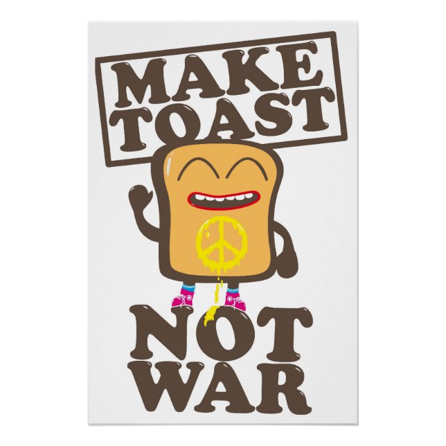 Poster Make Toast Not War (Devant)