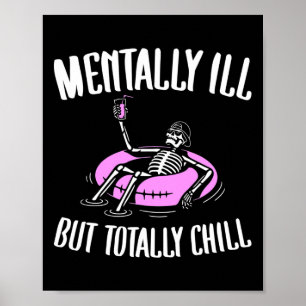 Poster Mal Mais Totalement Chill Amusant Santé Mentale Ha