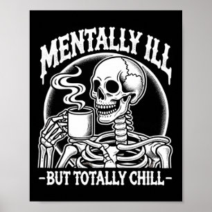 Poster Maladie Mentale Mais Totalement Chill Halloween Co