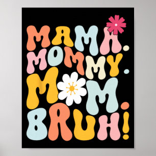 Poster Mama Maman Maman Bruh Groovy Fête des Mères 