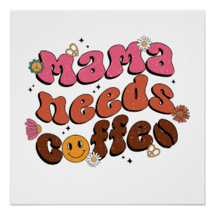 Poster Maman a besoin de café