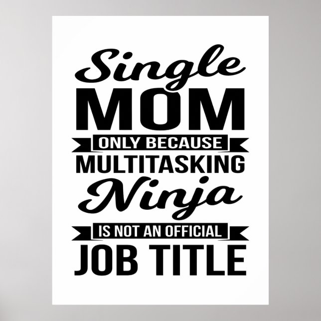 Poster Maman célibataire multitâche Ninja (Devant)