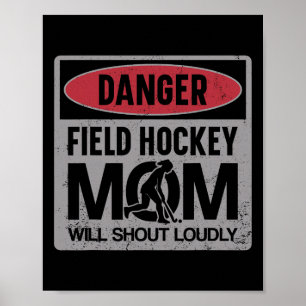 Poster Maman de hockey sur gazon Danger Maman de hockey s