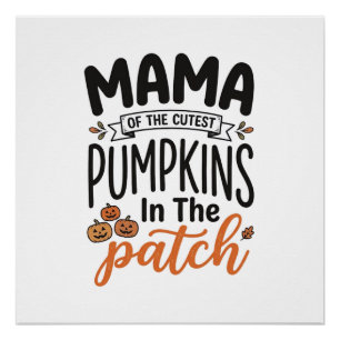 Poster Maman des citrouilles les plus mignonnes Fall Shir