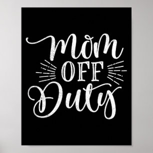 Poster Maman femmes hors service drôle fête des mères