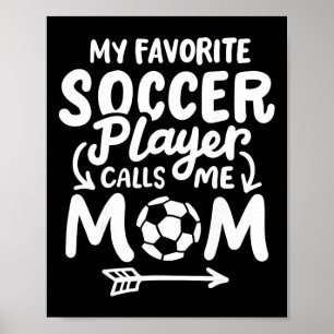 Poster Maman Foot Mon Joueur De Foot Favori M'appelle Mam