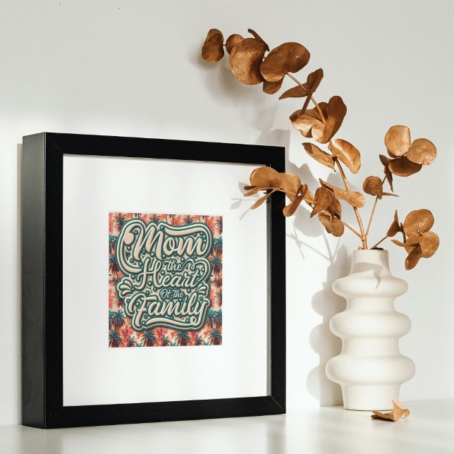Poster Maman le coeur de la famille Motif tropical (Créateur téléchargé)