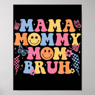Poster Maman Maman Maman Maman Bruh Joyeux Fête des mères
