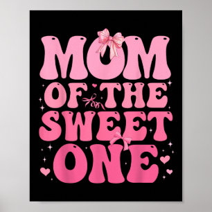 Poster Maman Of The Sweet One Coquette Bow 1er Anniversai