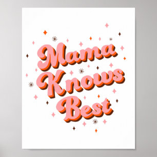 Poster Maman Sait Mieux Lettrage Rétro Rose Brun Drôle