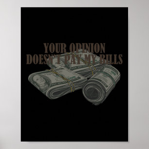 Poster Maman Slogan Graphic Votre opinion ne paie pas mon